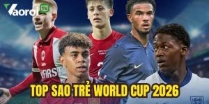 Top sao trẻ World Cup 2026 – Các tài năng trẻ nổi bật nhất